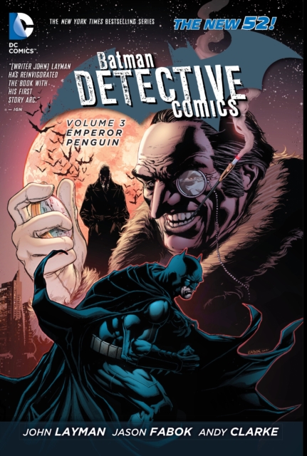Batman: Detective Comics Vol. 3: Emperor Penguin (The New 52), Paperback / softback Book