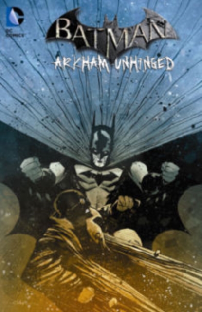 Batman Arkham Unhinged Vol. 4, Hardback Book
