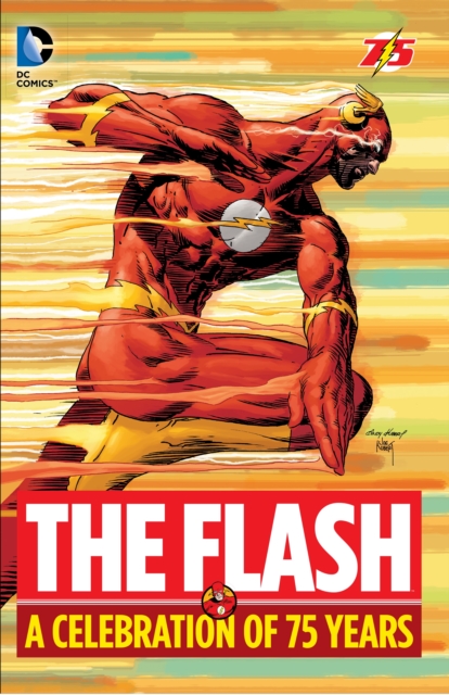 The Flash: A Celebration of 75 years, Hardback Book
