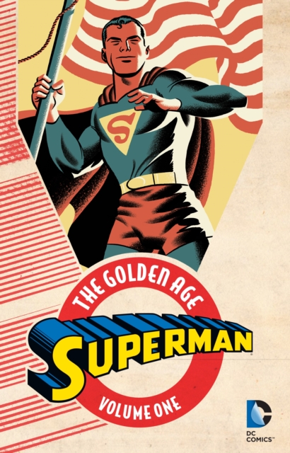 Superman: The Golden Age Vol. 1, Paperback / softback Book