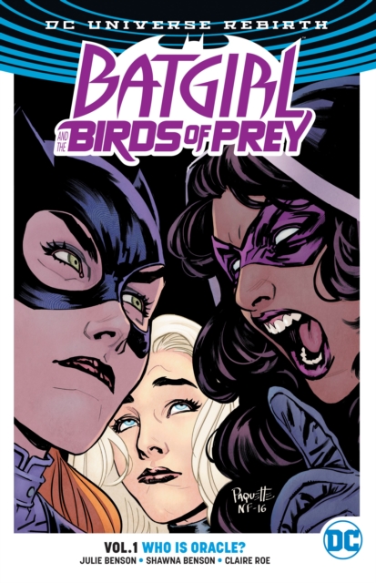 Batgirl And The Birds Of Prey Vol. 1: Who Is Oracle? (Rebirth), Paperback / softback Book