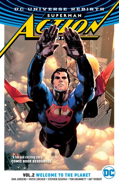 Superman: Action Comics Vol. 2: Welcome to the Planet (Rebirth), Paperback / softback Book