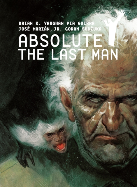 Absolute Y: The Last Man Vol. 3, Hardback Book