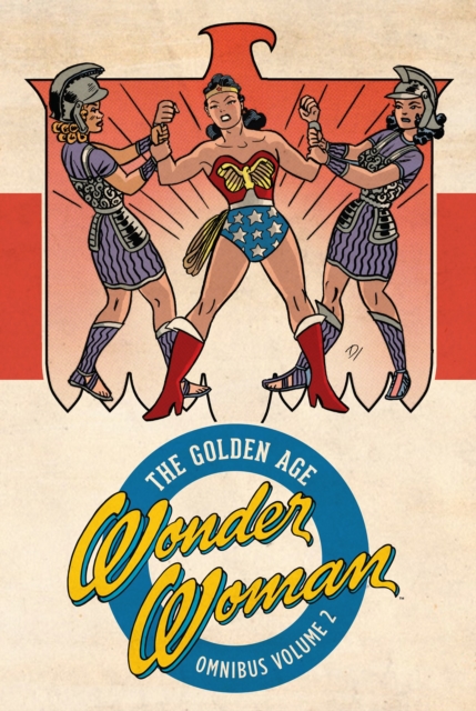 Wonder Woman: The Golden Age Omnibus Vol. 2, Hardback Book