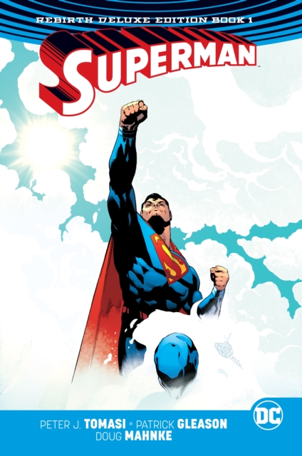 Superman: The Rebirth Deluxe Edition Book 1, Hardback Book