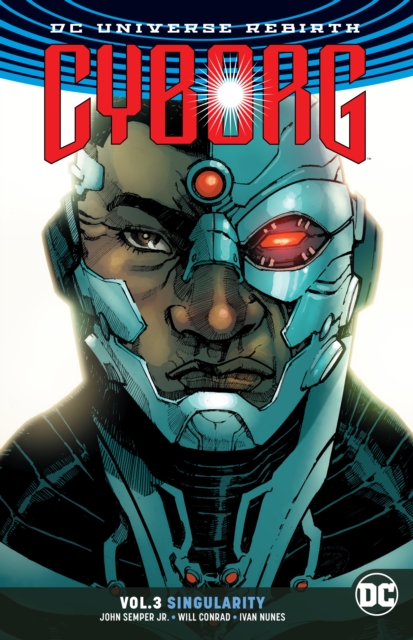 Cyborg Volume 3. Rebirth, Paperback / softback Book