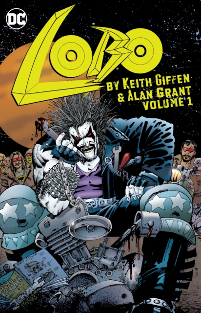 Lobo by Keith Giffen and Alan Grant Volume 1, Paperback / softback Book