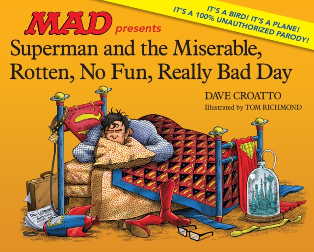 Superman and the Miserable, Rotten, No Fun, Really Bad Day, Hardback Book