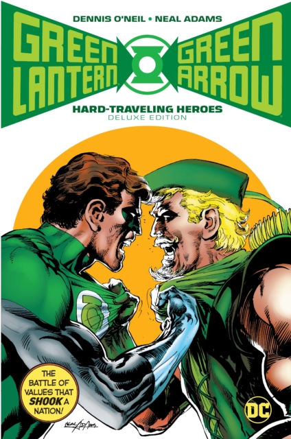 Green Lantern/Green Arrow : Hard Travelin' Heroes Deluxe Edition, Hardback Book