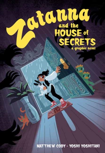 Zatanna and the House of Secrets, Paperback / softback Book