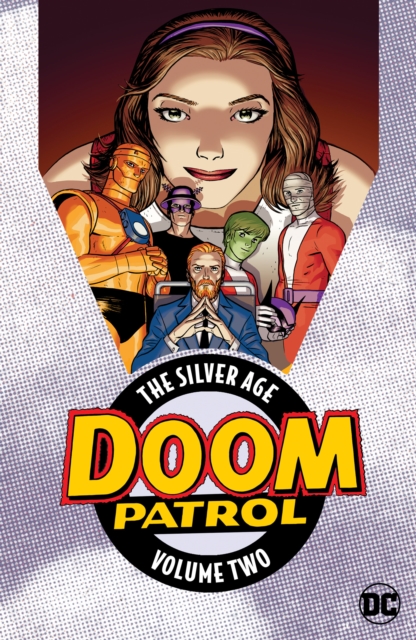 Doom Patrol: The Silver Age Volume 2, Paperback / softback Book