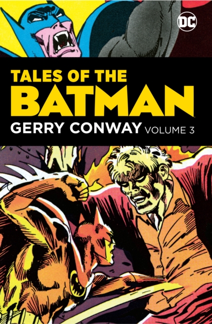 Tales of the Batman: Gerry Conway Volume 3, Hardback Book