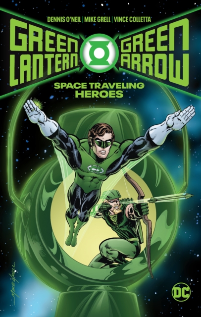 Green Lantern/Green Arrow: Space Traveling Heroes, Hardback Book