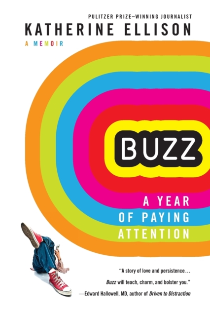 Buzz : A Year of Paying Attention, Paperback / softback Book