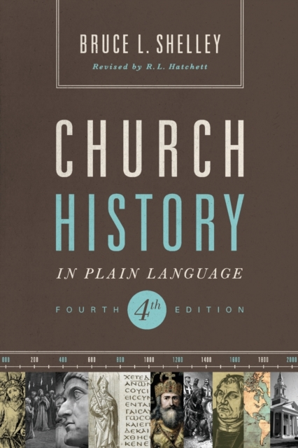 Church History in Plain Language : Fourth Edition, Paperback / softback Book