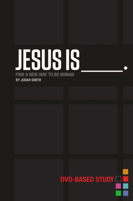 Jesus Is Curriculum Kit : Find a New Way to Be Human, Paperback / softback Book
