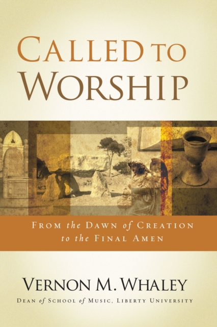 Called to Worship : The Biblical Foundations of Our Response to God's Call, Paperback / softback Book