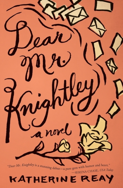 Dear Mr. Knightley : A Novel, Paperback / softback Book
