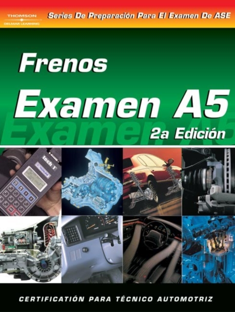 ASE Test Prep Series -- Spanish Version, 2E (A5) : Automotive Brakes, Paperback / softback Book