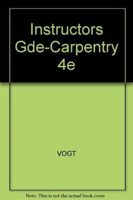 Instructors Gde-Carpentry 4e, Book Book