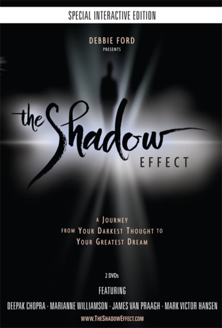 The Shadow Effect : The Journey from Your Darkest Thought to Your Greatest Dream, by Debbie Ford, an Interactive Movie Experience, DVD video Book