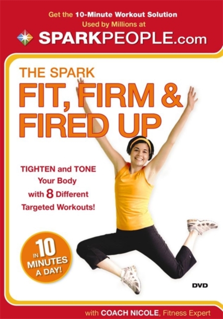The Spark : Fit, Firm & Fired Up in 10 Minutes a Day, DVD video Book