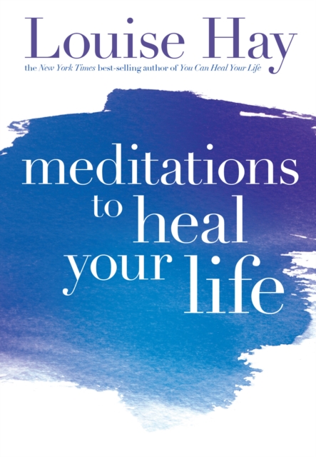 Meditations to Heal Your Life, EPUB eBook