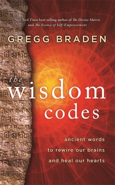 The Wisdom Codes : Ancient Words to Rewire Our Brains and Heal Our Hearts, Hardback Book