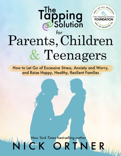 Tapping Solution for Parents, Children & Teenagers, EPUB eBook