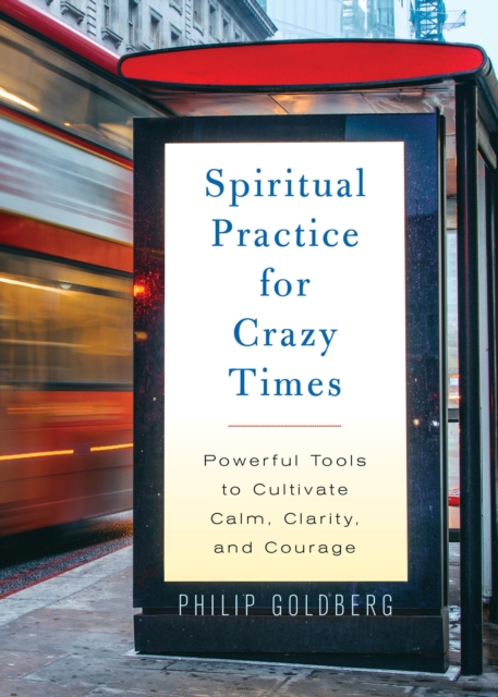 Spiritual Practice for Crazy Times, EPUB eBook