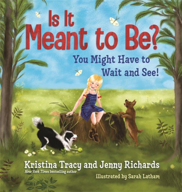Is It Meant to Be? : You Might Have to Wait and See, Hardback Book