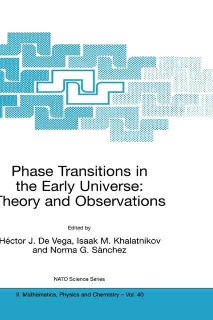 Phase Transitions in the Early Universe: Theory and Observations, Hardback Book