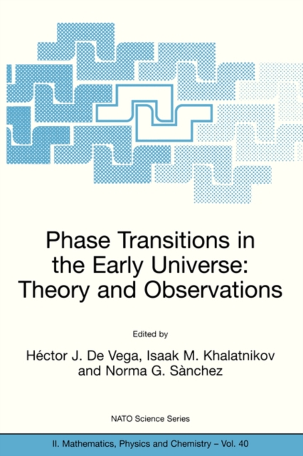 Phase Transitions in the Early Universe: Theory and Observations, Paperback / softback Book