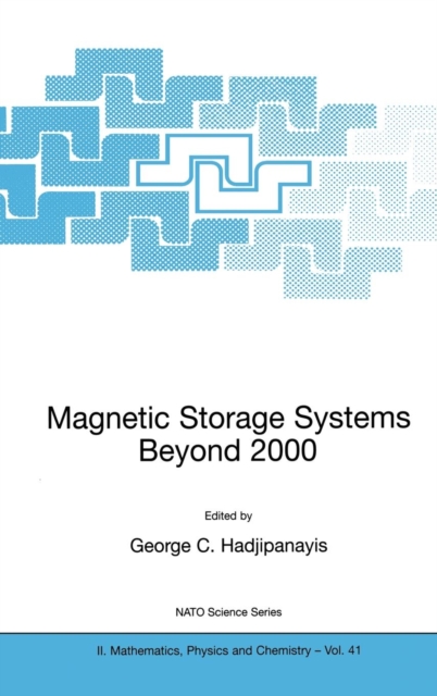 Magnetic Storage Systems Beyond 2000, Hardback Book