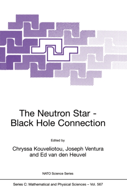 The Neutron Star-Black Hole Connection, Hardback Book