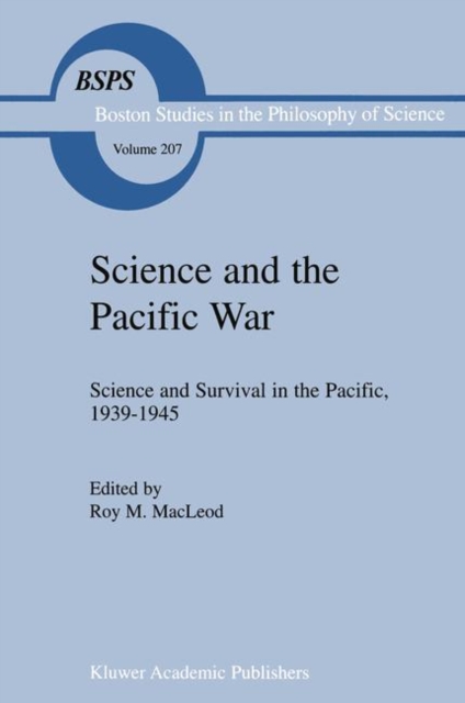 Science and the Pacific War : Science and Survival in the Pacific, 1939-1945, Paperback / softback Book