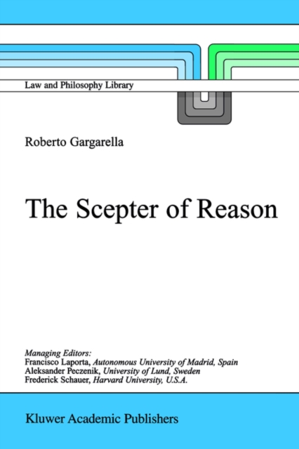 The Scepter of Reason : Public Discussion and Political Radicalism in the Origins of Constitutionalism, Paperback / softback Book