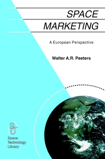 Space Marketing : A European Perspective, Paperback / softback Book