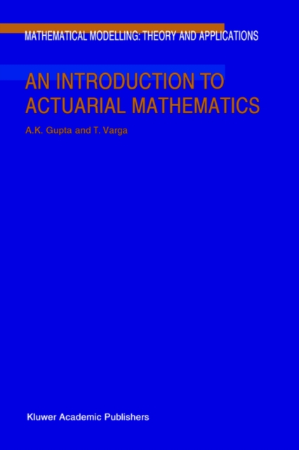 An Introduction to Actuarial Mathematics, Hardback Book