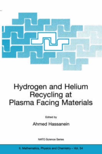 Hydrogen and Helium Recycling at Plasma Facing Materials, Paperback / softback Book