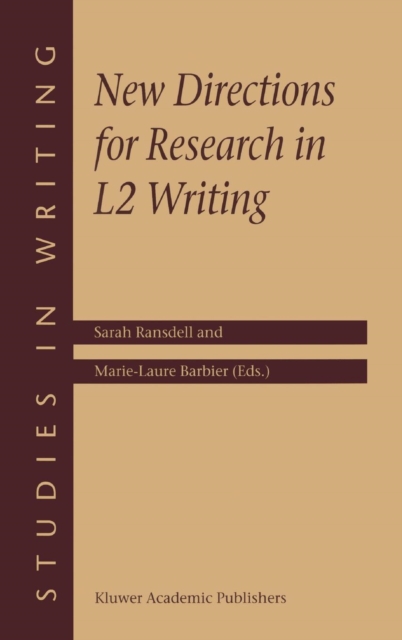 New Directions for Research in L2 Writing, Hardback Book
