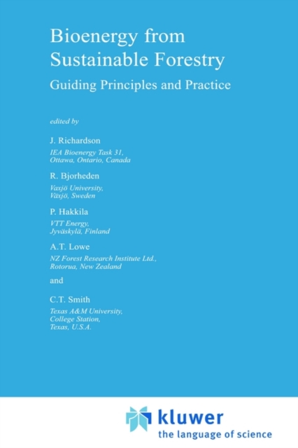 Bioenergy from Sustainable Forestry : Guiding Principles and Practice, Hardback Book