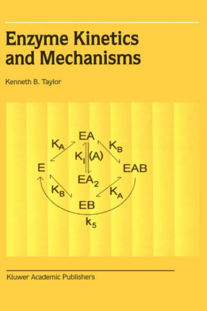Enzyme Kinetics and Mechanisms, Hardback Book