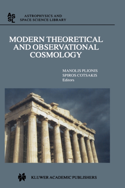 Modern Theoretical and Observational Cosmology : Proceedings of the 2nd Hellenic Cosmology Meeting, held in the National Observatory of Athens , Penteli, 19-20 April 2001, Hardback Book