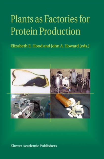 Plants as Factories for Protein Production, Hardback Book