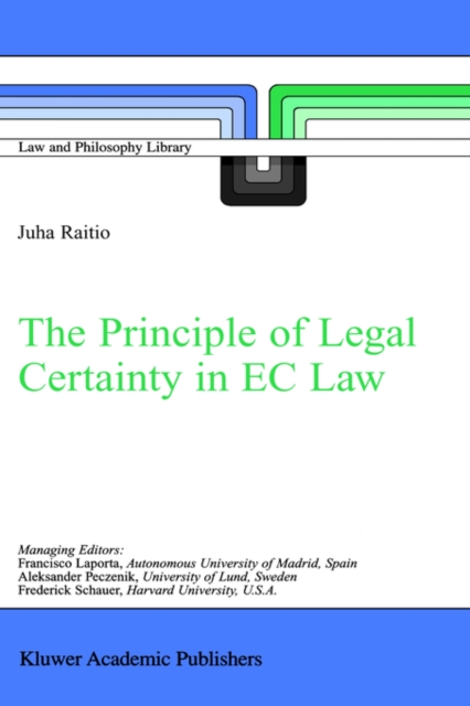 The Principle of Legal Certainty in EC Law, Hardback Book