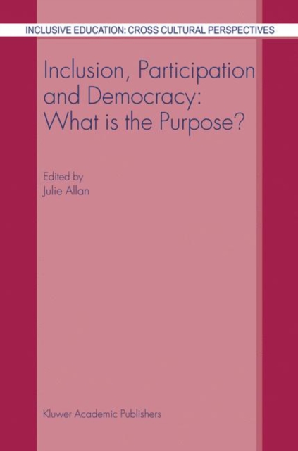 Inclusion, Participation and Democracy: What is the Purpose?, Paperback / softback Book
