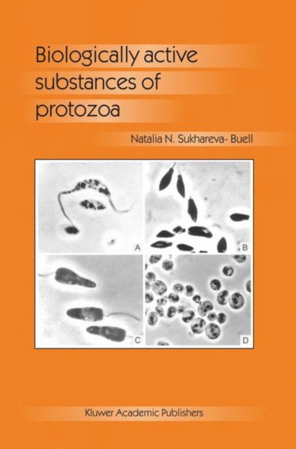 Biologically Active Substances of Protozoa, Hardback Book