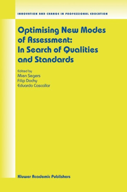 Optimising New Modes of Assessment: In Search of Qualities and Standards, Paperback / softback Book