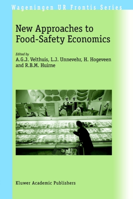 New Approaches to Food-Safety Economics, Paperback / softback Book